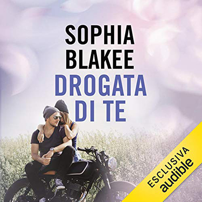 Sophia Blakee - Drogata di te (2021) (mp3 - 128 kbps)