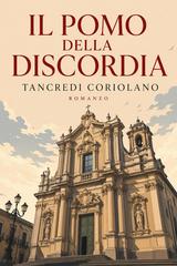 Tancredi Coriolano – Il pomo della discordia (2026)