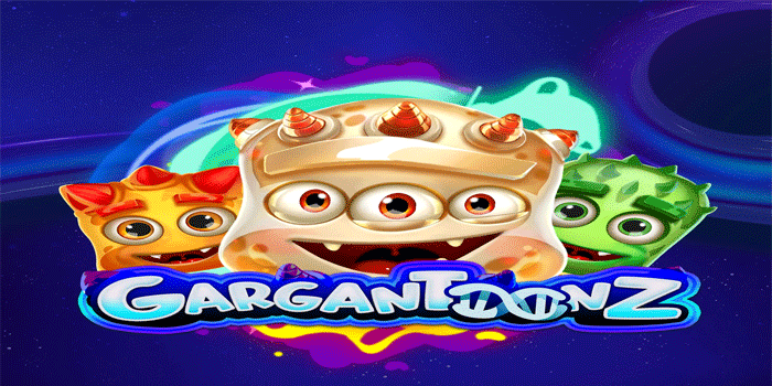 Slot Gargantoonz