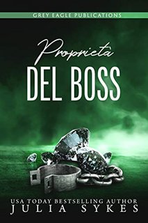 Julia Sykes - Captive vol. 4. Proprietà del Boss (2020)