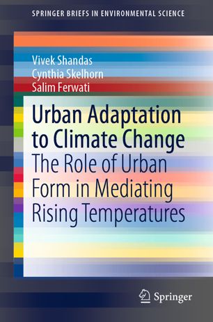 Urban Adaptation to Climate Change: The Role of Urban Form in Mediating Rising Temperatures (True...