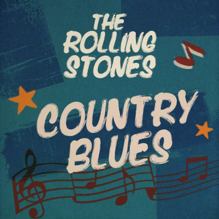 The Rolling Stones   Country Blues (2022)