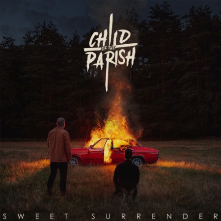 Child Of The Parish - Sweet Surrender (2024)