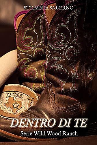 Stefania Salerno – Dentro di Te (Vol. 3 Serie Wild Wood Ranch) (2021)