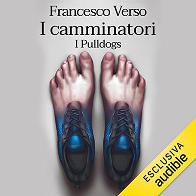 Francesco Verso - I Pulldogs꞉ I camminatori 1 (2022) (mp3 - 128 kbps)