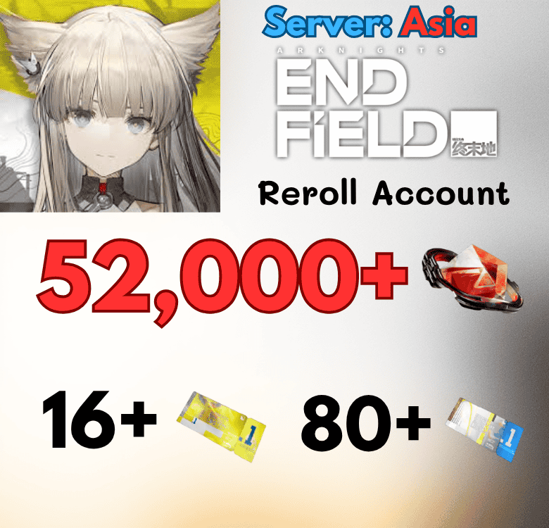[Asia] Arknights Endfield reroll nâng cao