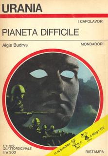 Algis Budrys - Pianeta difficile (1972)