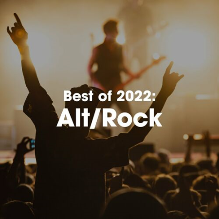 feb28fe9 e350 413e b294 1d8b2c36e64c - VA - Best Of 2022 Alt Rock (2022)