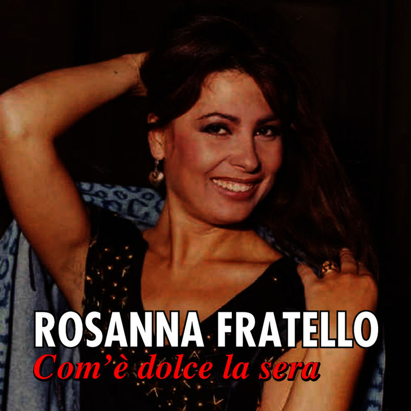 Rosanna Fratello - Com'è dolce la sera [Album] (2011) .mp3 -320 Kbps