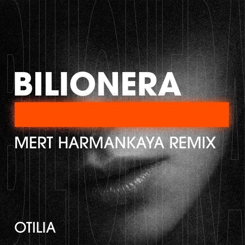 Otilia - Bilionera (Mert Harmankaya Remix) (2026) MP3