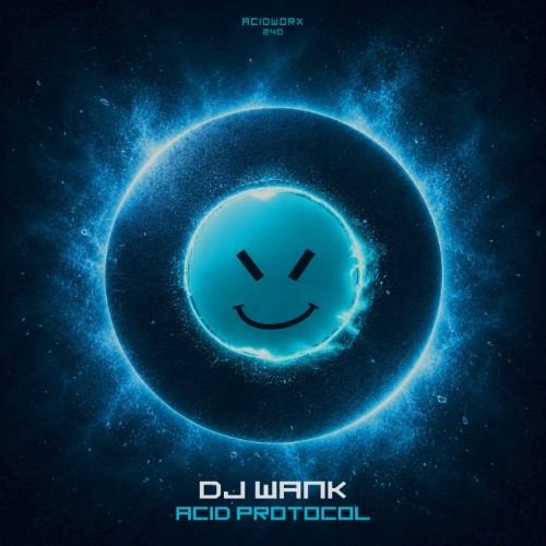 00-dj-wank-acid-protocol-acidworx240-web