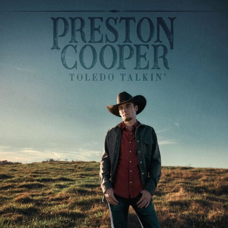 Cooper Preston - Toledo Talkin' (2025)