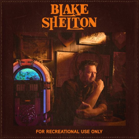Ble Shelton - For Recreational Use Only (2025)