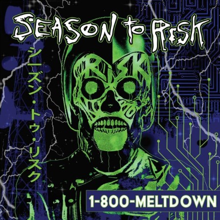 Season to Risk - 1-800-MELTDOWN (2025)