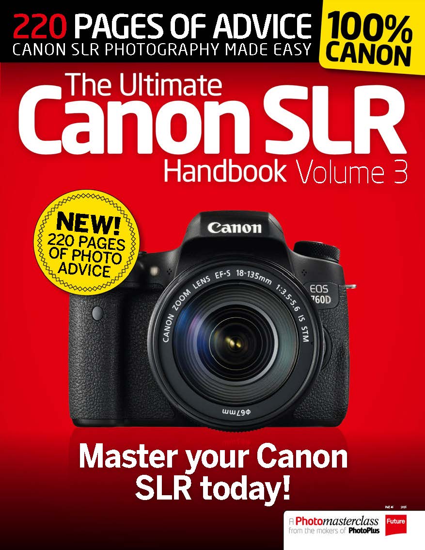 The Ultimate Canon SLR Handbook Volume 3