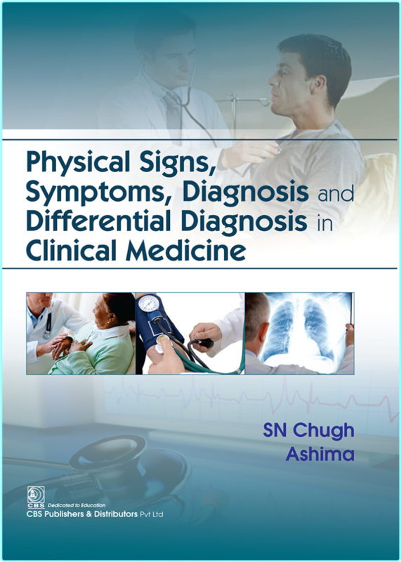 Physical Signs Symptoms Diagnosis And Differential Diagnosis In Clinical Medicine (S N Chugh)