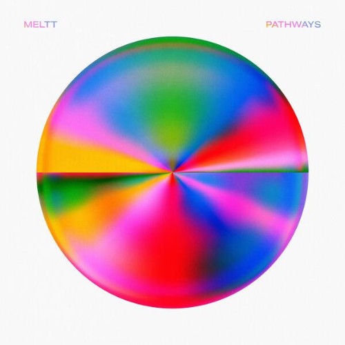 Meltt - Pathways (2026)