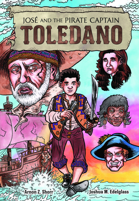 Buy José and the Pirate Captain Toledano  from Amazon.com*