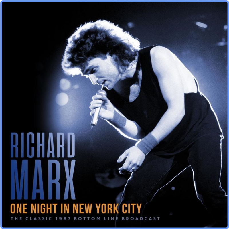 Richard Marx - One Night In New York City (Live 1987) (Album, Taurus, 2021) FLAC Scarica Gratis
