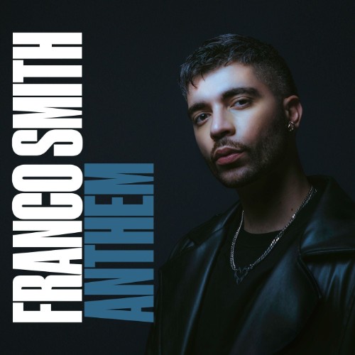 Franco Smith - Anthem (2026)