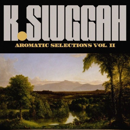 K Sluggah - Aromatic Selections Vol. 2 (2025)