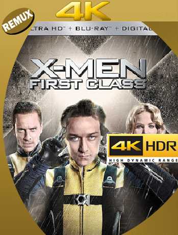 X-Men First Class (2011) 4K Remux UHD HDR [2160p] [Latino] [GoogleDrive] [RangerRojo]