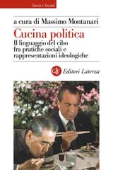 Massimo Montanari (a cura di) – Cucina politica (2021)