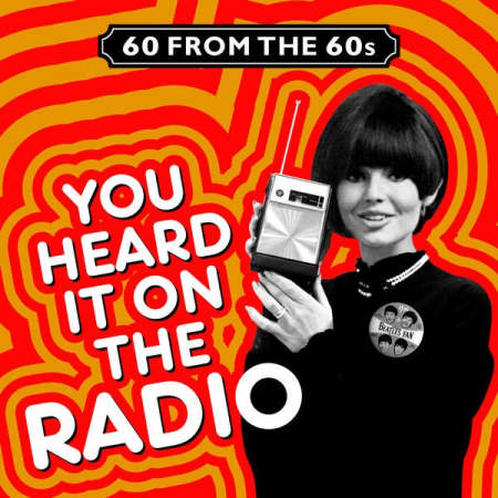 VA - 60 from the 60s - You Heard It on the Radio (2014)