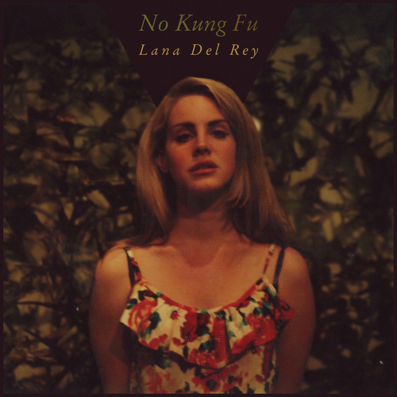 Lana-Del-Rey-No-Kung-Fu.jpg