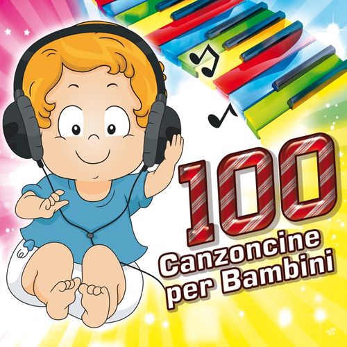 100 canzoncine per bambini [Collezione] (DV Digital, 2013) FLAC