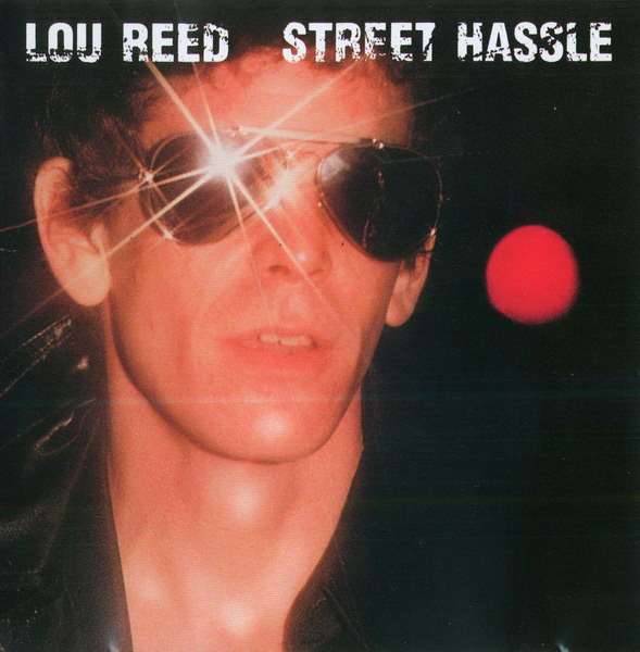 Lou Reed - Street Hassle (1978) .mp3 -320 Kbps