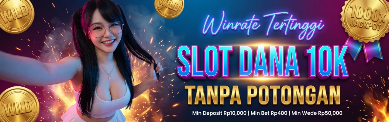 main slot via dana hari ini modal 10k peluang JP tinggi 