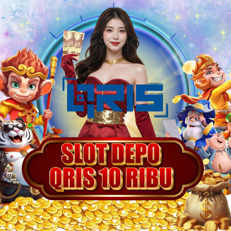 SLOT DEPO QRIS 10 RIBU: Daftar Situs Slot Depo Qris 10 Ribu Mudah Menang Bet 200 Perak