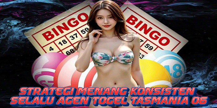 Agen Togel Tasmania 06