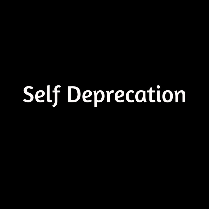 Self deprication
