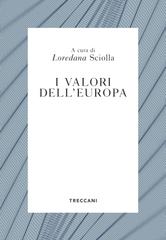 Loredana Sciolla (a cura di) – I valori dell’Europa (2021)
