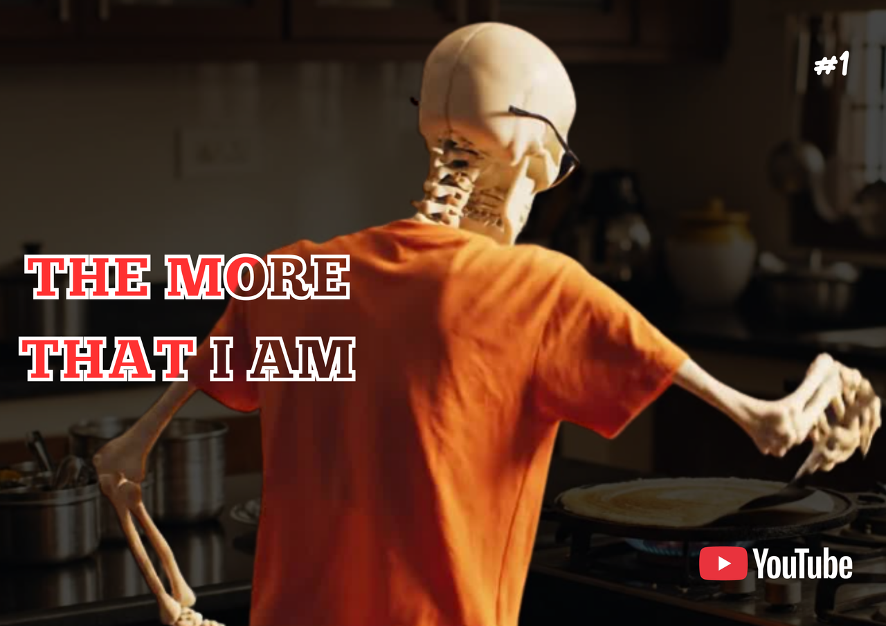 the more that I am