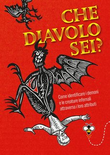 Ippolita Douglas Scotti - Che diavolo sei? Come identificare i demoni e le creature infernali attraverso i loro attributi (2024)