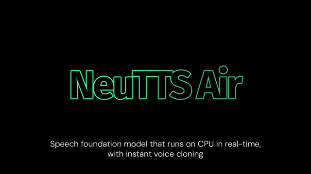 NeuTTS Air - Суперреалистичный on-device TTS с клонированием голоса по 3–15 сек аудио; полностью локальный, без облаков и ограничений