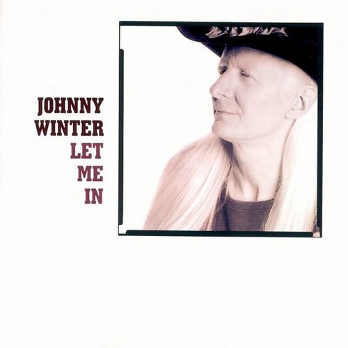 Johnny Winter - Let Me In 1991