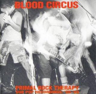Blood Circus - Primal Rock Therapy (1992).mp3 - 320 Kbps