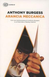 Anthony Burgess - Arancia meccanica (1962)