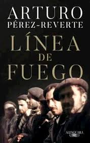 LINEA DE FUEGO, ARTURO PEREZ REVERTE