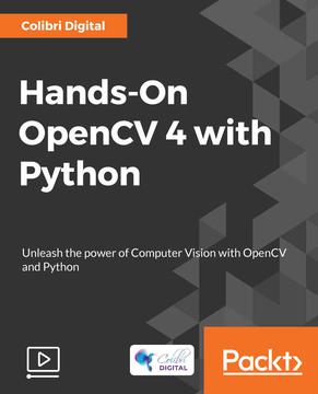 Hands-On Machine Learning with OpenCV 4 Hands-On Machine Learning with OpenCV 4