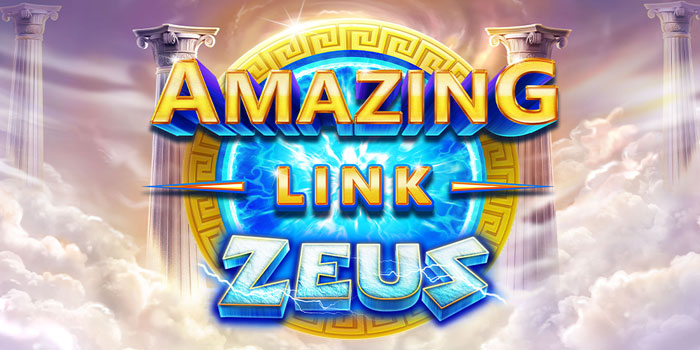 Panduan Spin Gacor Slot Amazing Link Zeus