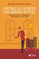 Giorgio Caire De Lauzet – Dietro le quinte dei grandi hotel (2026) Giorgio Caire De Lauzet – Dietro le quinte dei grandi hotel (2026)