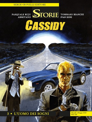 Le Storie N.092 - Cassidy 03 - L'Uomo Dei Sogni (Maggio 2020)