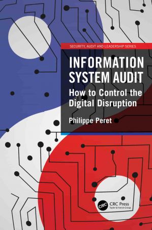 Information System Audit How to Control the Digital Disruption