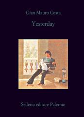 Gian Mauro Costa – Yesterday (2013)