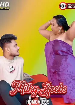 Milky Boobs (2025) Full Hindi Uncut Hot Short Film In 720p HDRip